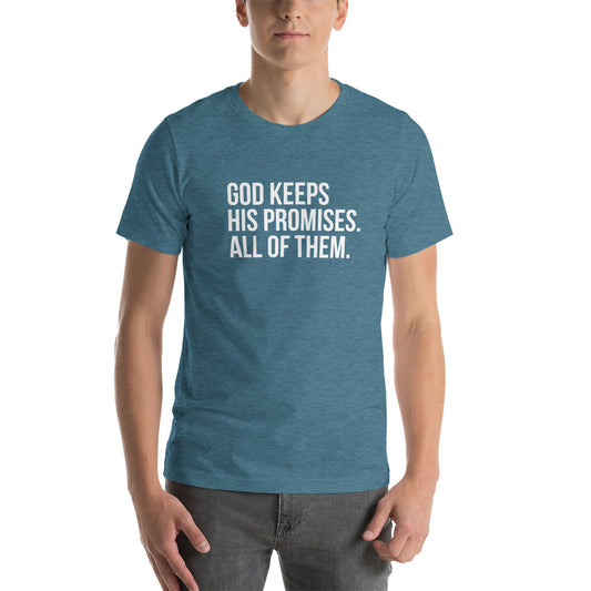 God Keeps His Promises Unisex t-shirt